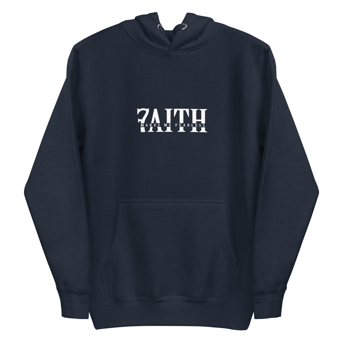 Faith Makes Me Fearless Hoodie