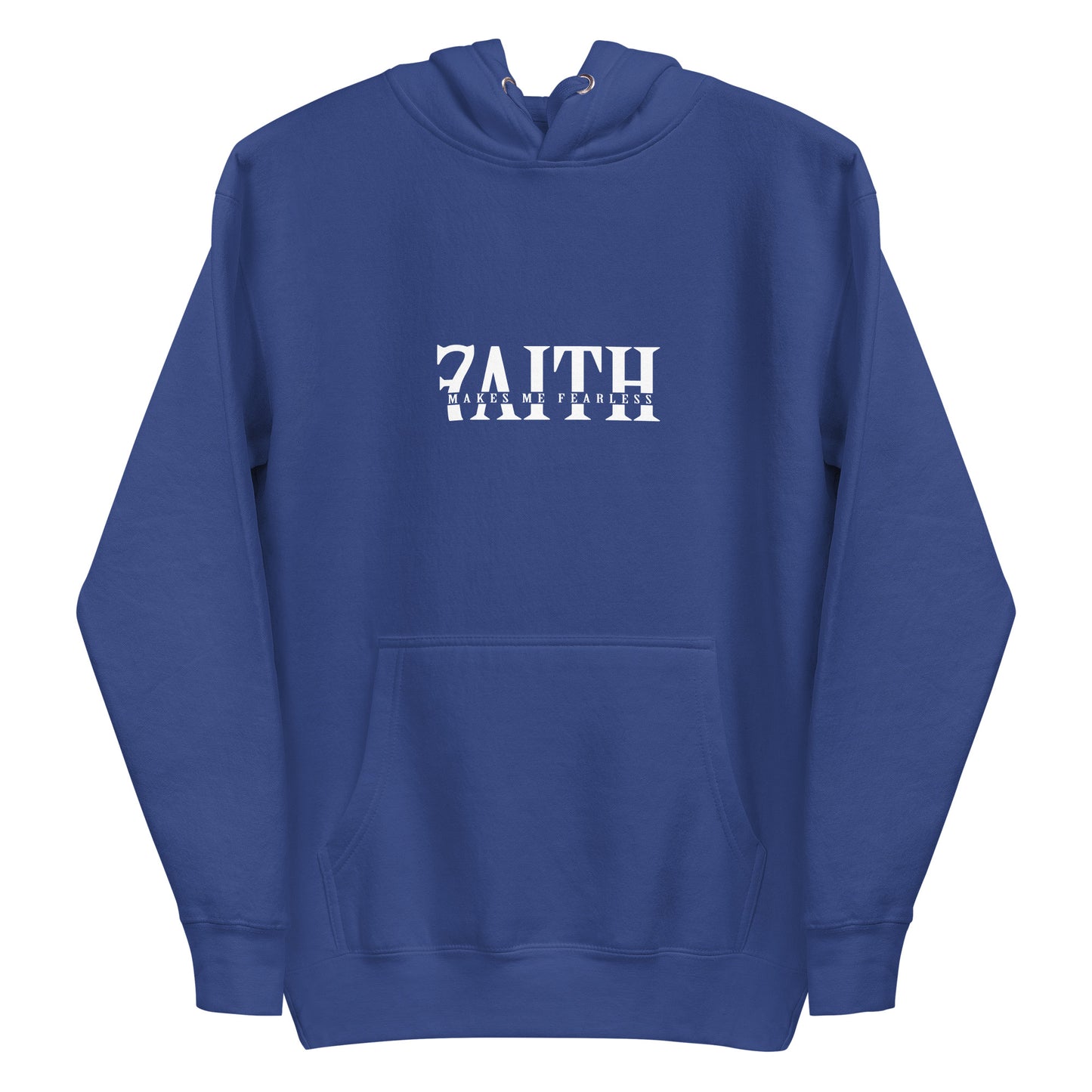 Faith Makes Me Fearless Hoodie